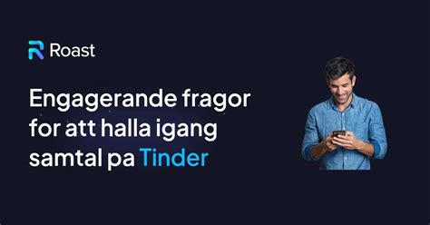 Frågor att ställa på Tinder för att hålla konversationen。